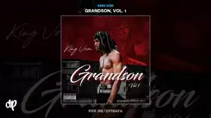 Grandson Vol. 1 BY King Von